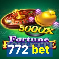 772 bet